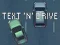Hra Text 'n' Drive online