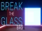 Hra Break the Glass Bro online