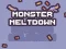 Hra Monster Meltdown online