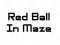 Hra Red Ball In Maze online