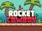 Hra Rocket Cowboy online