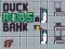 Hra Duck Robs a Bank online