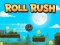 Hra Roll Rush online