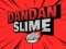 Hra DanDan Slime online