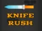Hra Knife Rush online