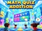 Hra Math Quiz Addition online