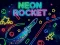 Hra Neon Rocket online