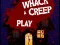 Hra Whack a Creep online