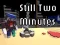 Hra Still Two Minutes online