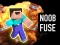 Hra Noob Fuse online