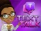 Hra Text Talk online