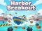 Hra Harbor Breakout online