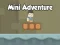Hra Mini Adventure online