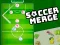 Hra Soccer Merge online