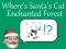 Hra Where's Santa's Cat-Enchanted Forest online