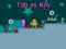Hra Tob vs Kov online
