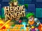 Hra Heroic Knight online
