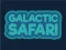 Hra Galactic Safari online