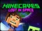 Hra Minecaves Lost in Space online