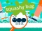 Hra Squashy Bug online