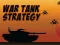 Hra War Tank Strategy online