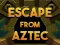 Hra Escape From Aztec online