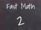 Hra Fast Math 2 online