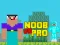 Hra Noob vs Pro vs Hacker vs God 1 online