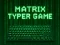 Hra Matrix Typer online