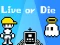 Hra Live or Die online