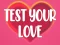Hra Test Your Love online