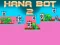 Hra Hana Bot 2 online