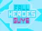 Hra Fall Heroes Guys 2 online