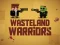 Hra Wasteland Warriors online