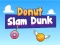 Hra Donut Slam Dunk online