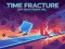 Hra Time Fracture online