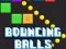 Hra Bouncing Balls Game online