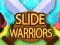 Hra Slide Warriors online