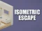 Hra Isometric Escape online