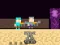 Hra Steve and Alex TheEnd online