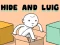 Hra Hide and Luig online