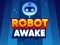 Hra Robot Awake online