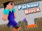 Hra Parkour Block online