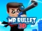Hra Mr Bullet 3D online online
