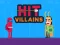 Hra Hit Villains online