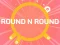 Hra ROUND and ROUND online