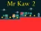 Hra Mr Kaw 2 online