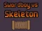 Hra Swordboy Vs Skeleton online