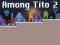 Hra Among Tito 2 online