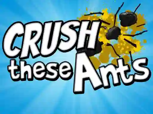 Hra Crush These Ants online